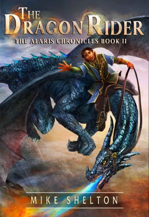 [The Alaris Chronicles 02] • The Dragon Rider